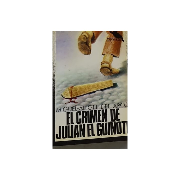 El Crimen De Julian El Guiñote